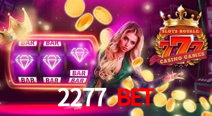 Exclusive Offers 2277 bet